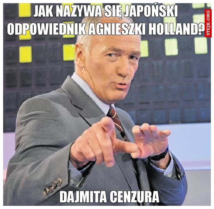Jak nazywa się japoński odpowiednik Agnieszki Holland?