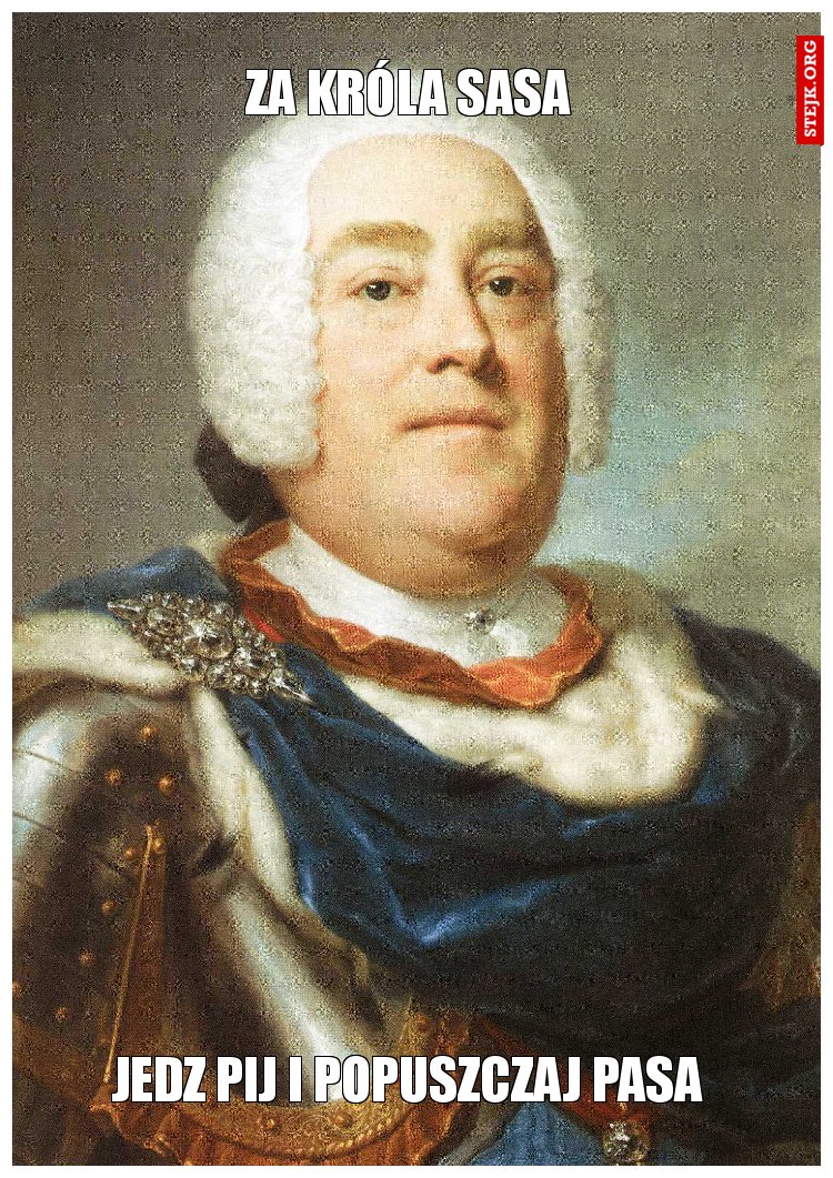 za króla Sasa 