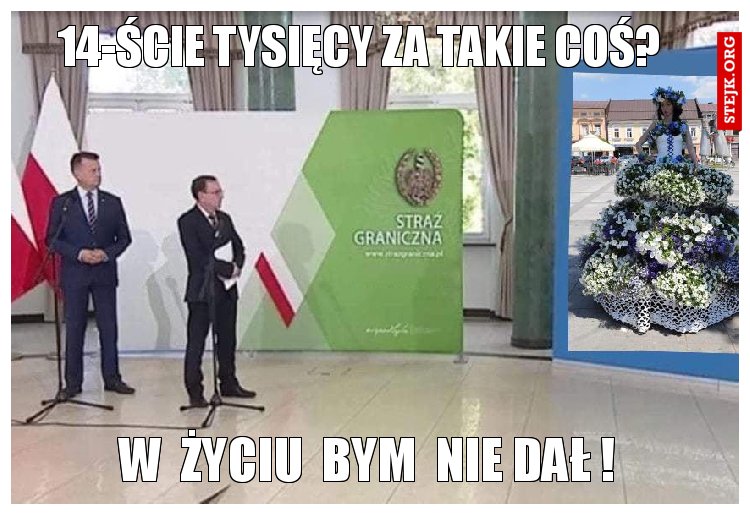 14-ście tysięcy za takie coś?