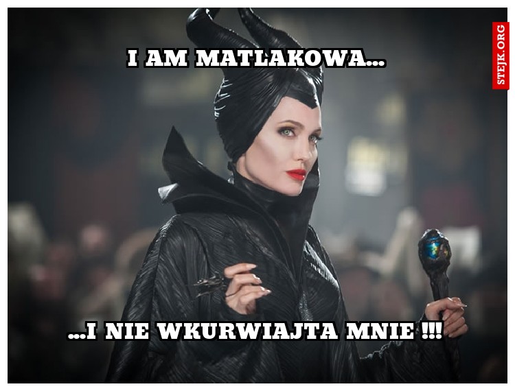 i am matlakowa...