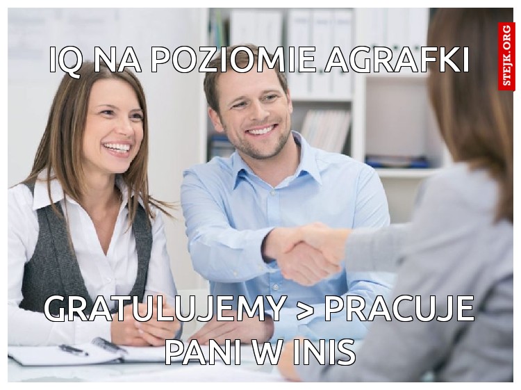 Ma Pani większe IQ od agrafki