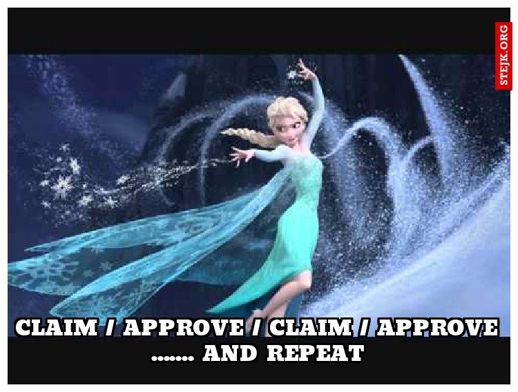 CLAIM / APPROVE / CLAIM / APPROVE ....... and repeat