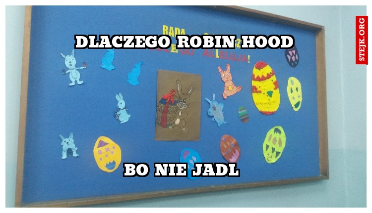 Dlaczego robin hood