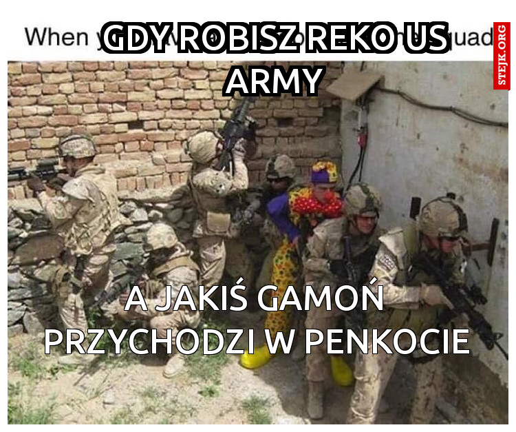 A JAKIŚ GAMOŃ PRZYCHODZI W PENKOCIE