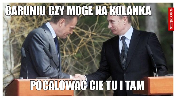 caruniu czy moge na kolanka
