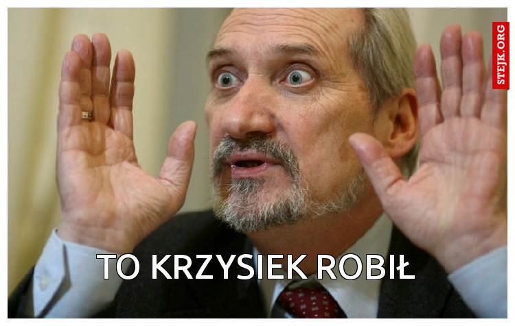 To krzysiek robił