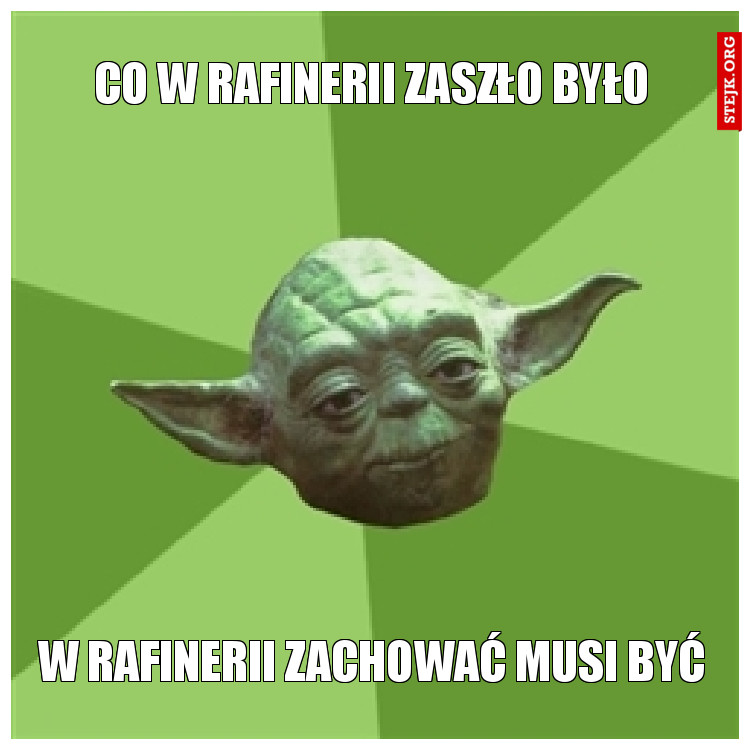 Co w rafinerii zaszło było