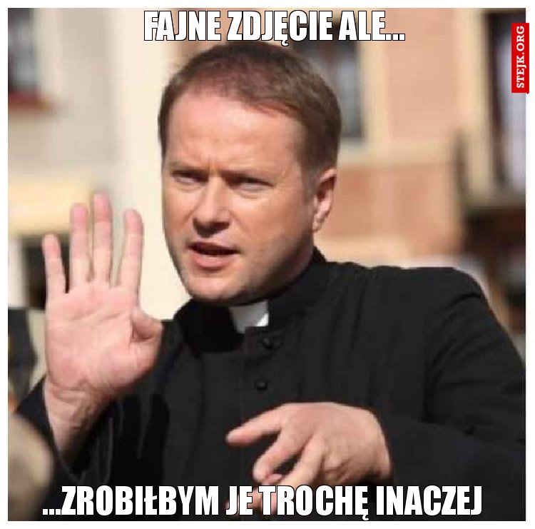 Fajne zdjęcie ale...