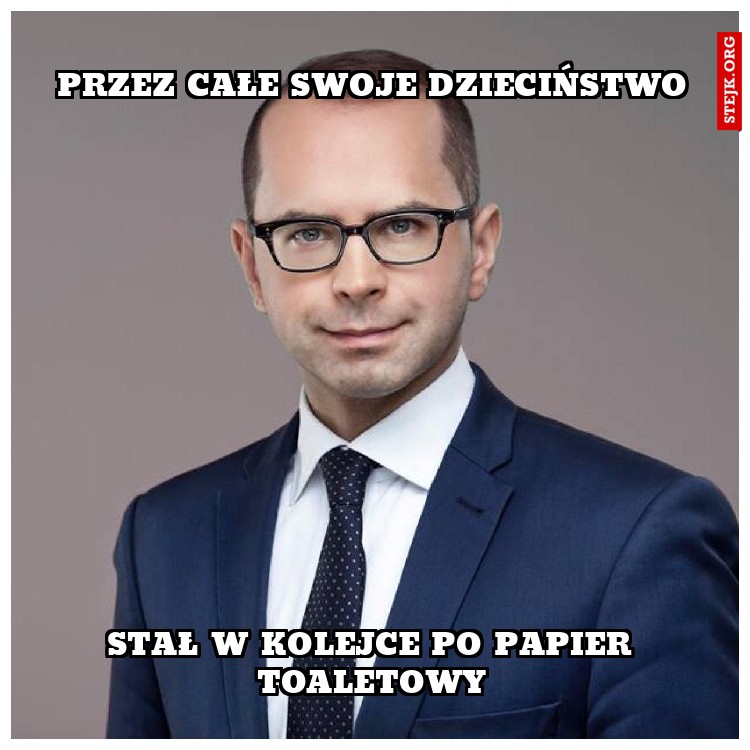 przez całe swoje dzieciństwo