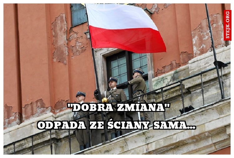 "DOBRA ZMIANA"