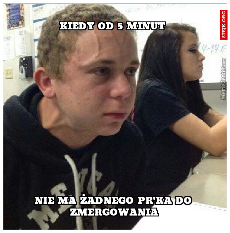 kiedy od 5 minut 