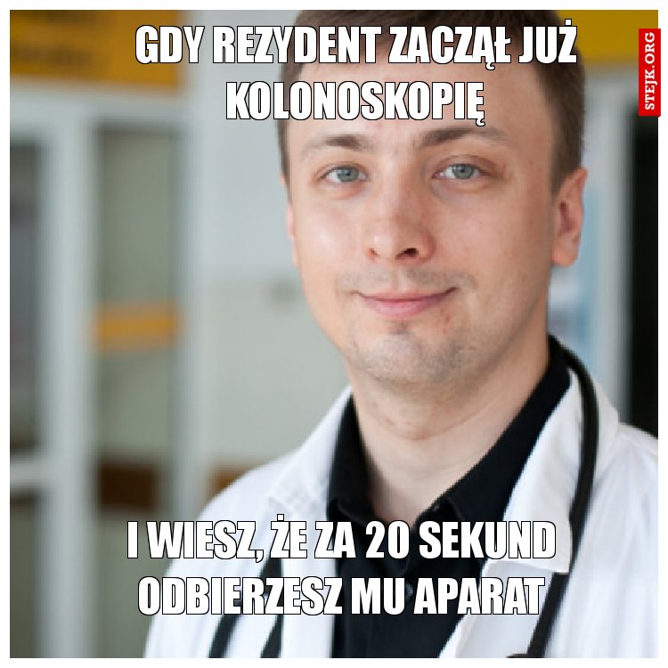 Gdy rezydent zaczął już kolonoskopię