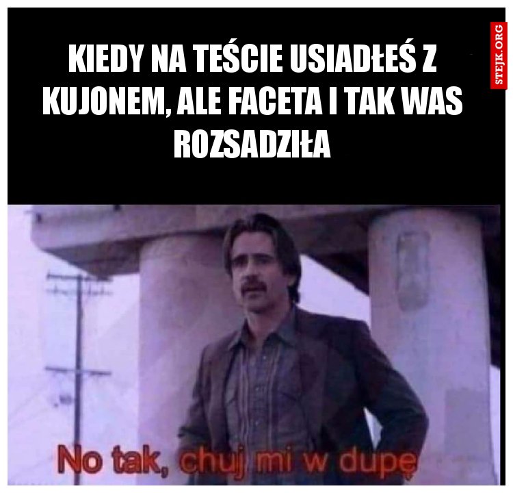Kiedy na teście usiadłeś z kujonem, ale faceta i tak was rozsadziła