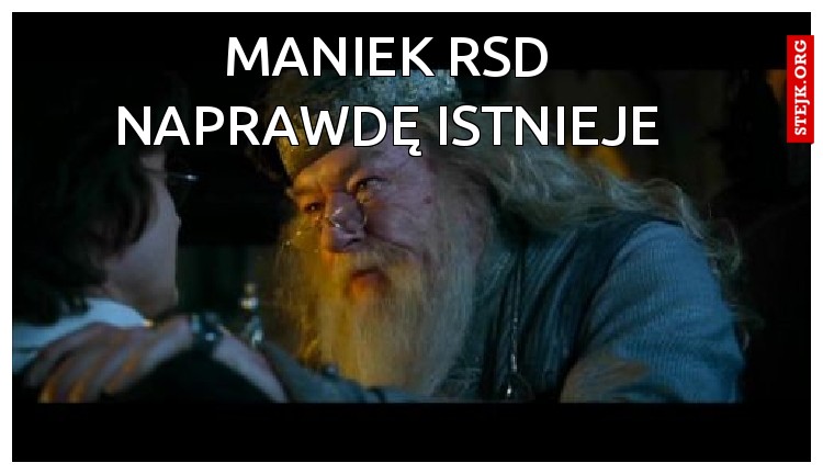 Maniek RSD naprawdę istnieje