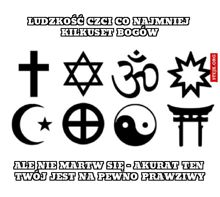 Ludzkość czci co najmniej kilkuset bogów