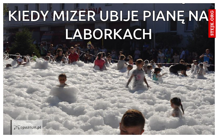 Kiedy Mizer ubije pianę