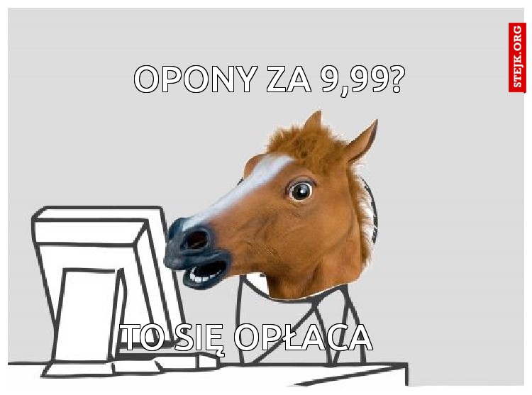 opony za 9,99?