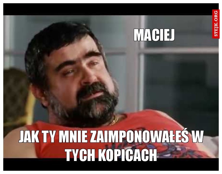MACIEJ