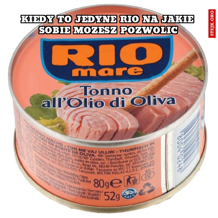 Kiedy to jedyne rio na jakie sobie mozesz pozwolic