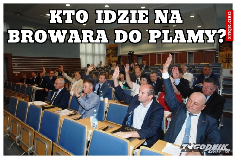 kto idzie na browara do plamy?