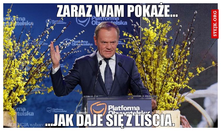 Zaraz wam pokaże...