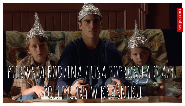 pierwsza rodzina z usa poprosiła o azyl polityczny w kraśniku