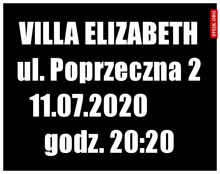 VILLA ELIZABETH ul. Poprzeczna 2 11.07.2020         godz. 20:20