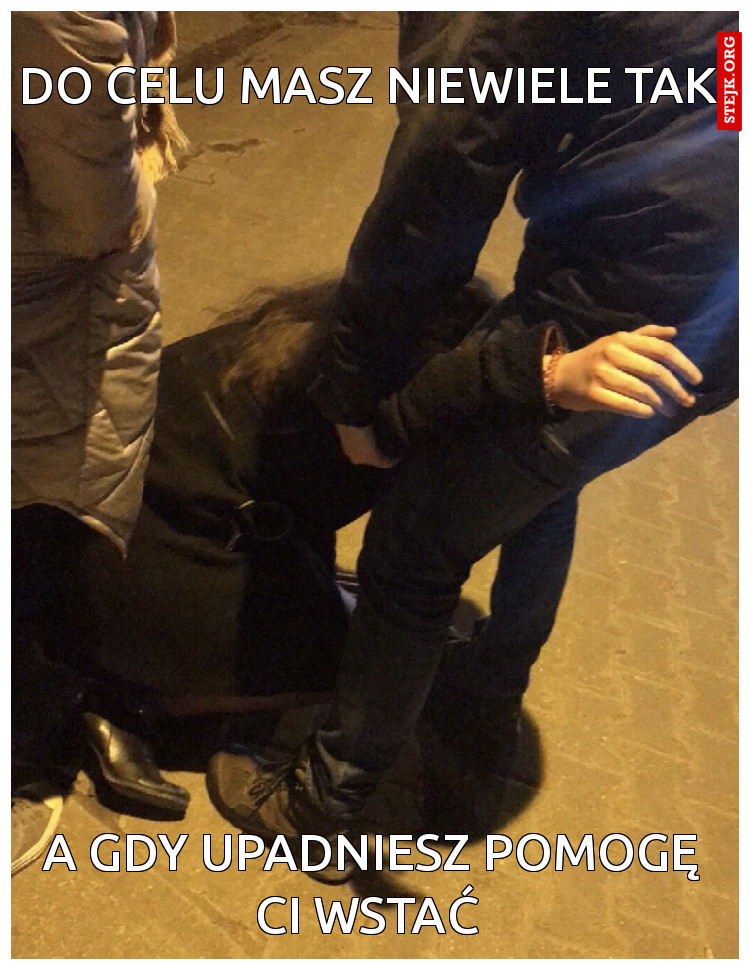 Do celu masz niewiele tak