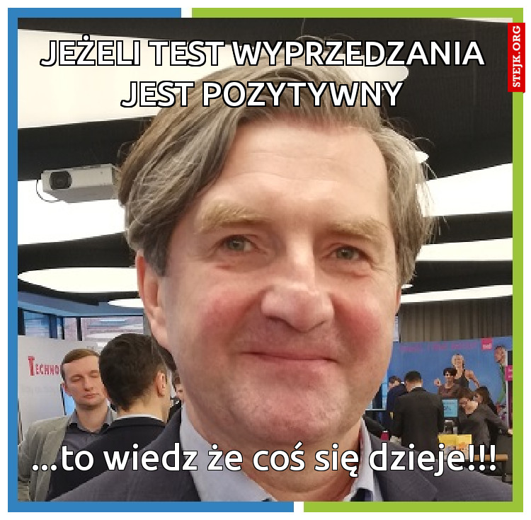 Jeżeli test wyprzedzania jest pozytywny