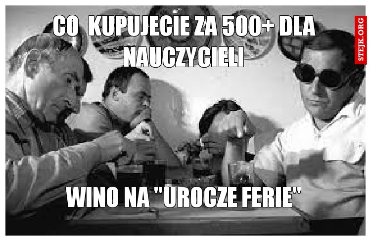 Co  kupujecie za 500  dla nauczycieli
