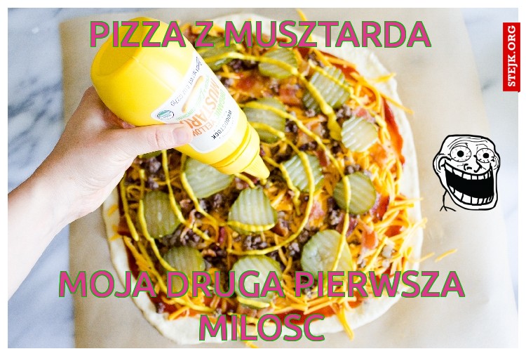 PIZZA Z MUSZTARDA