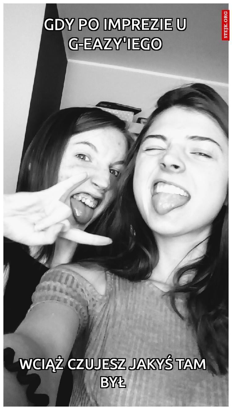 Gdy po imprezie u G-eazy'iego
