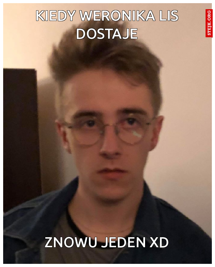 Kiedy weronika lis dostaje