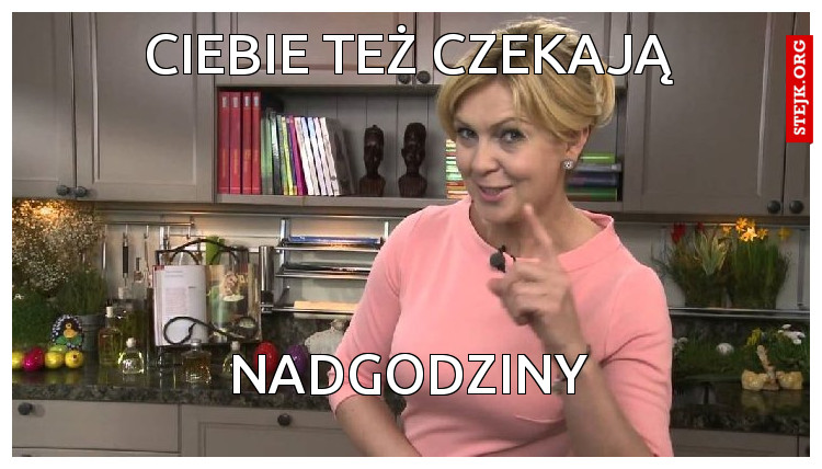 CIEBIE TEŻ CZEKAJĄ