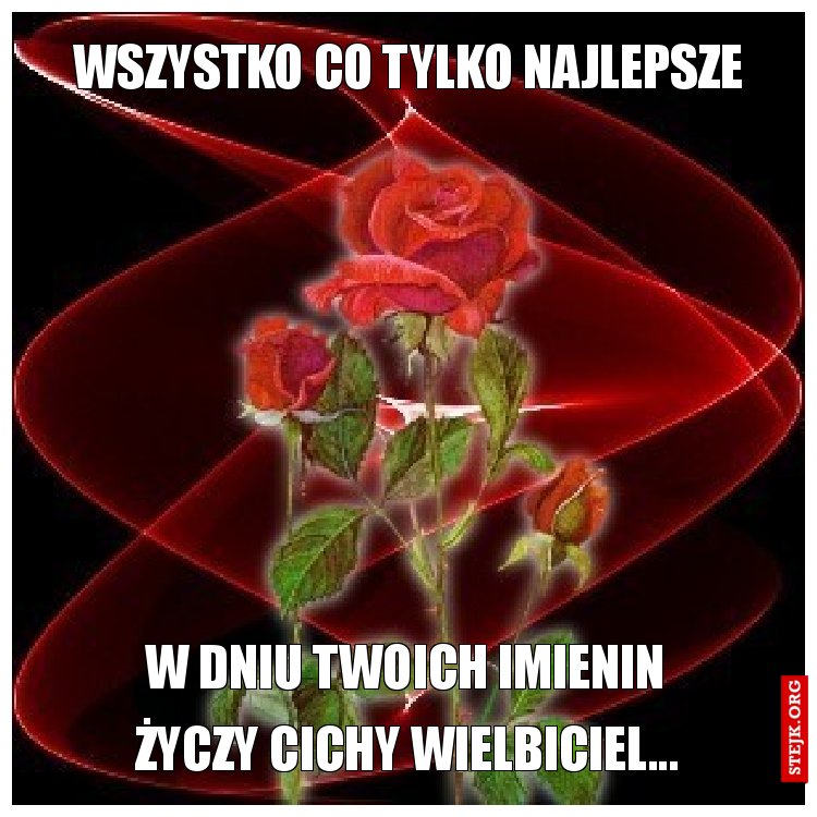 Wszystko co tylko najlepsze