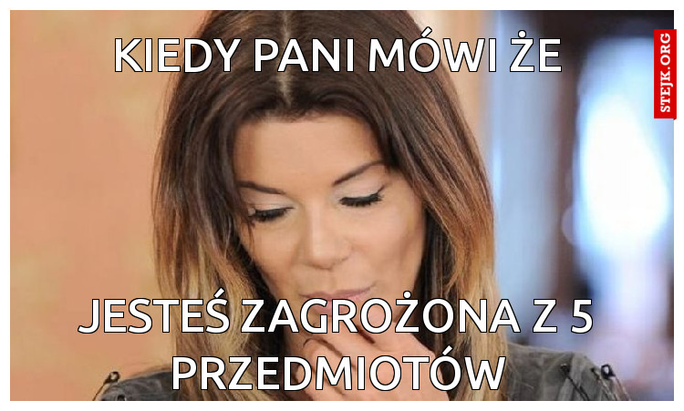 Kiedy pani mówi że