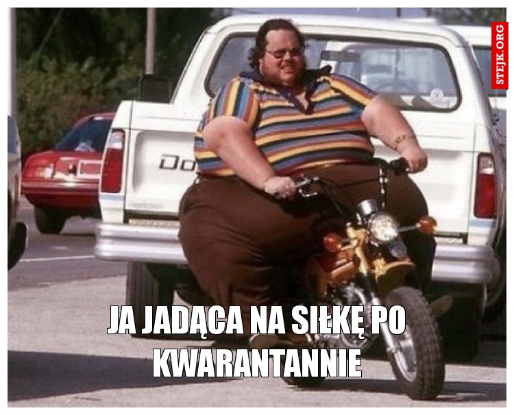 Ja jadąca na siłkę po kwarantannie
