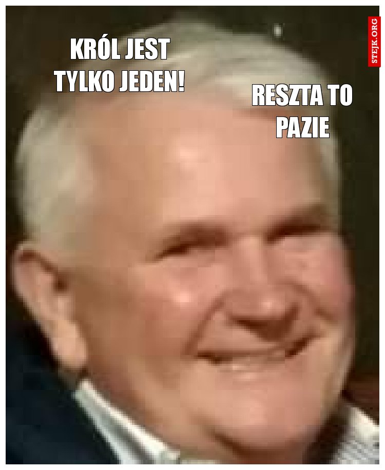 Król jest tylko jeden!