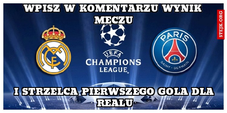 Wpisz w komentarzu wynik meczu