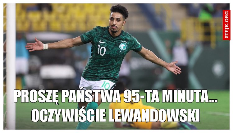 proszę państwa 95-ta minuta... oczywiście lewandowski
