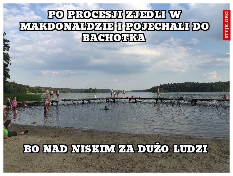 Po procesji zjedli w MakDonaldzie i pojechali do Bachotka 