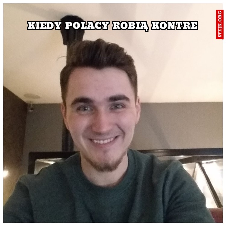 Kiedy polacy robią kontre