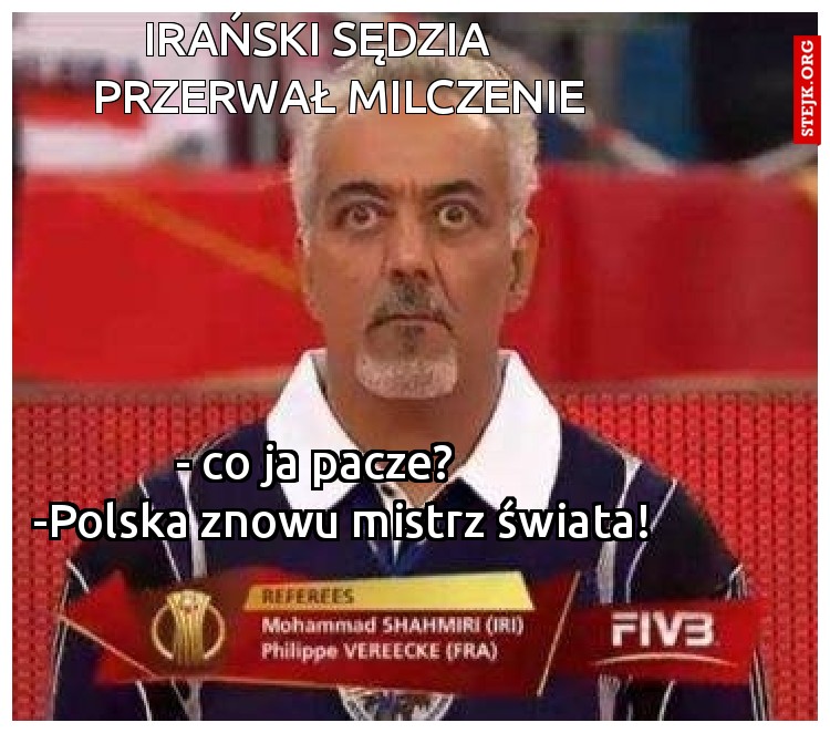 IRAŃSKI SĘDZIA     PRZERWAŁ MILCZENIE