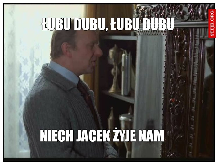 ŁUBU DUBU, ŁUBU DUBU 