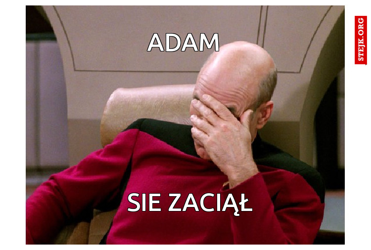 Adama  zacięte teksty