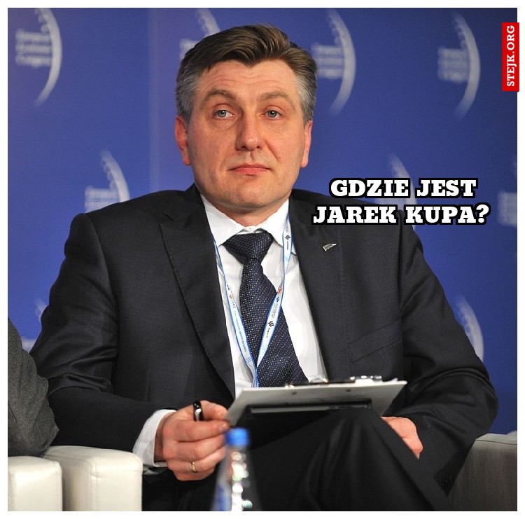 Gdzie jest Jarek Kupa? 