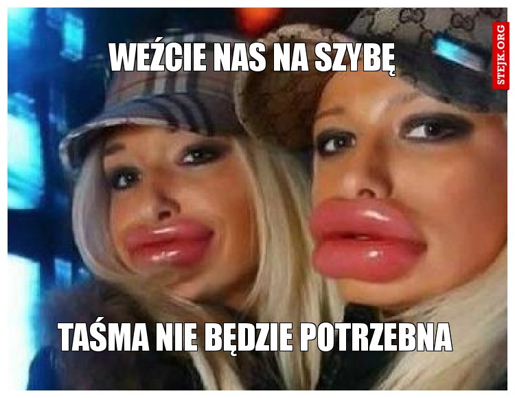 Weźcie nas na szybę 