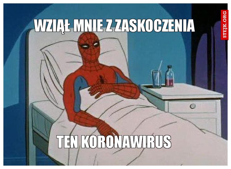 Wziął mnie z zaskoczenia