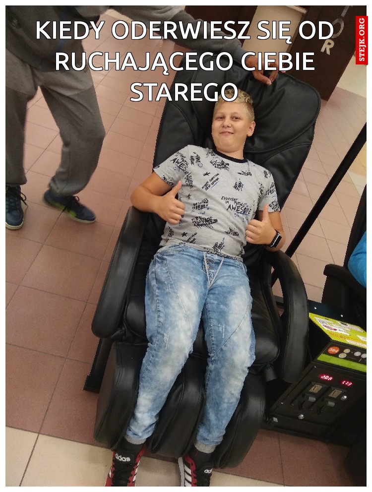 Kiedy oderwiesz się od ruchającego ciebie starego
