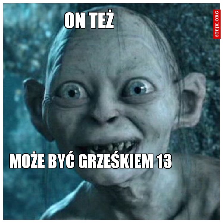 Grzesiek 13